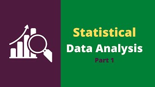 Statistical Data Analysis for Beginners - Part 1