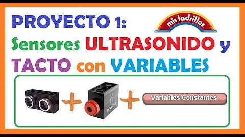 🟠 PROYECTO SENSORES DISTANCIA y TACTO con VARIABLE en ARDUBLOCK de MIS LADRILLOS