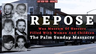 8 Kids, 2 Women Brutally Slain In 'Wax Museum Of Horrors.' - The Palm Sunday Massacre