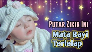Cukup Putar!! Dzikir Penidur Bayi, Dzikir Agar Bayi Tidur Nyenyak (Lullaby For Babies)(1)