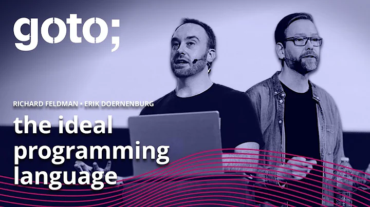 The Ideal Programming Language  Richard Feldman & Erik Doernenburg  GOTO 2021