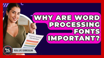 Why Are Word Processing Fonts Important? - Real Life Curriculum