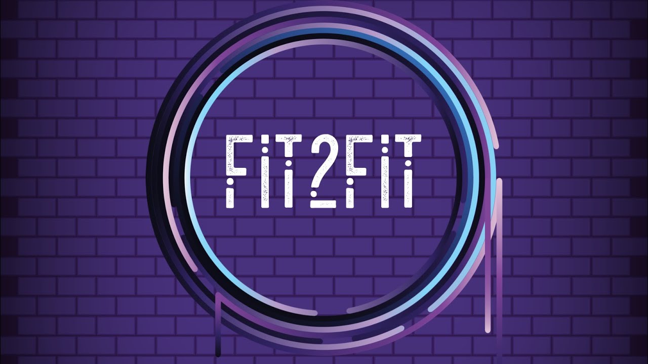 Fit2Fit Introduction