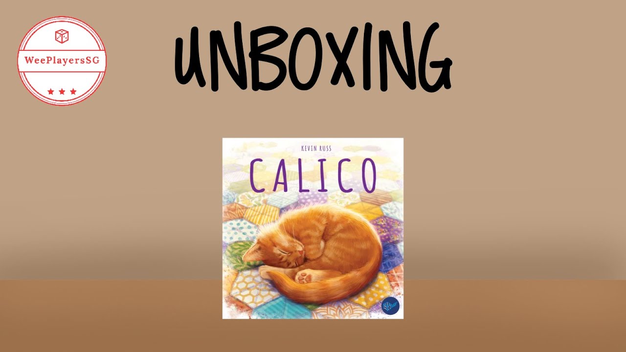 Calico Detailed Unboxing [WeeUnbox]
