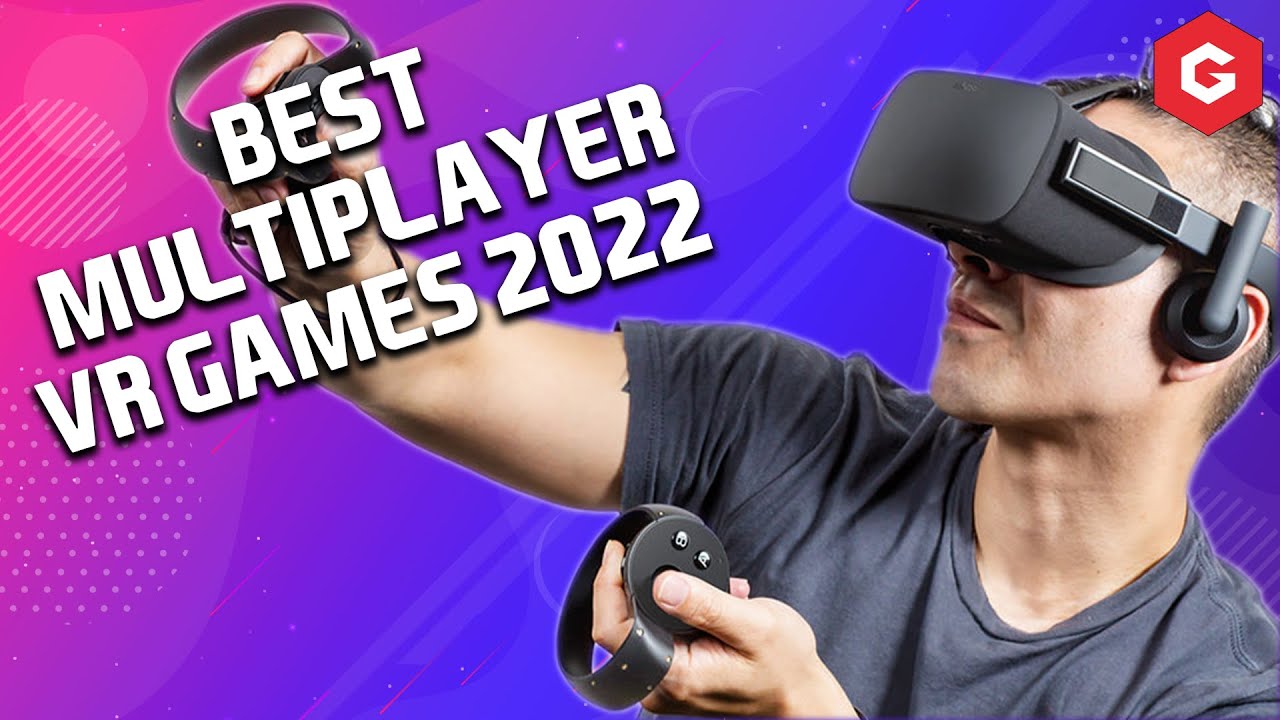 Best Multiplayer VR Games 2022 Our Top Picks To Play With Friends