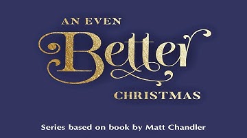 “An even better Christmas” Part1of3 – When God gets involved [SERMON ONLY]