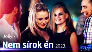 Jolly   Nem Sírok Én 2023  ZsR Dj  Remix