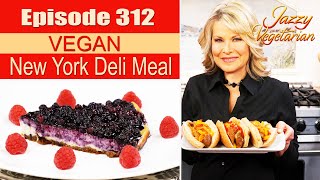 Episode 312 - “Plant-Based Sausage Hoagies and Vegan Cheesecake”