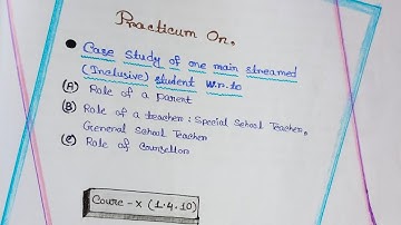 4th Semester//Course-1.4.10 Practicum//BSAEU//B.Ed//Bengali Version//"Case Study of..........."