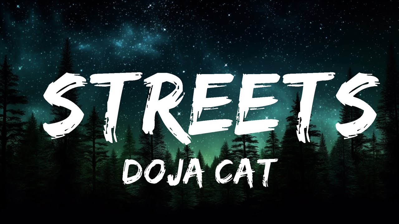 Doja Cat - Streets (Lyrics)  | 1 Hour Lyrics Music