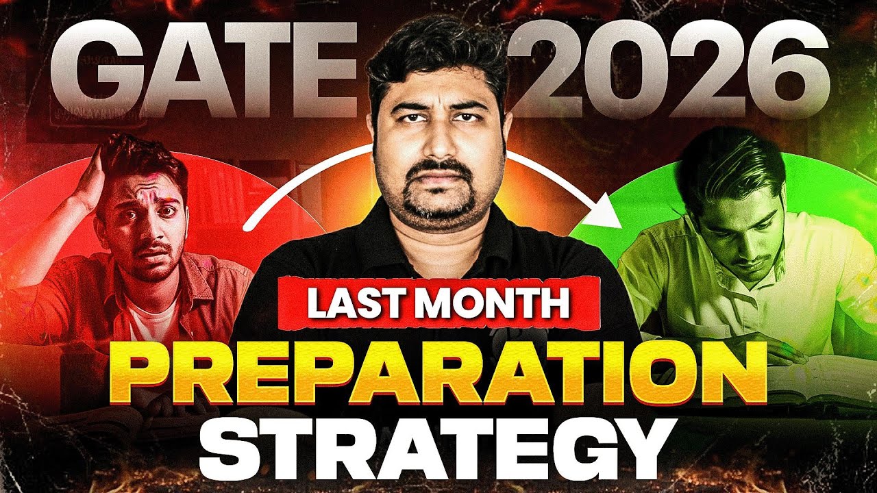 Last Month Strategy for GATE 2026 | Complete Study Plan & Revision Tips