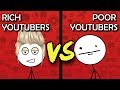 Poor YouTubers VS Rich YouTubers