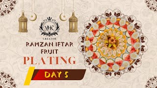 Day 5 Ramzan Iftar Fruit Plating Watermel Guava Orange Grape Banana Cucumber Sapodilla