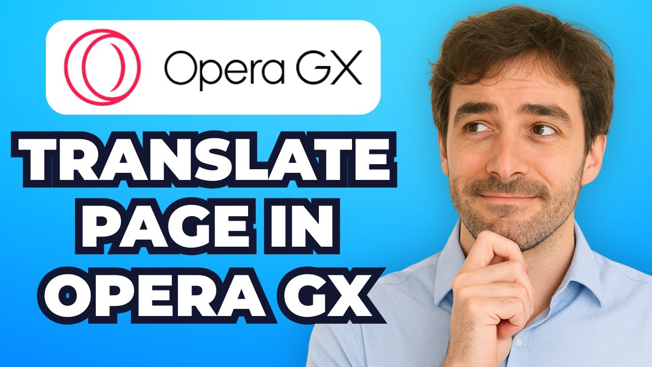How To Translate Page In Opera GX (Easy Guide 2025)