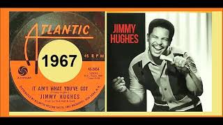 Jimmy Hughes - It Ain't What You've Got