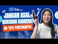 Cara Mudah Membersihkan Kamera Sendiri di Rumah