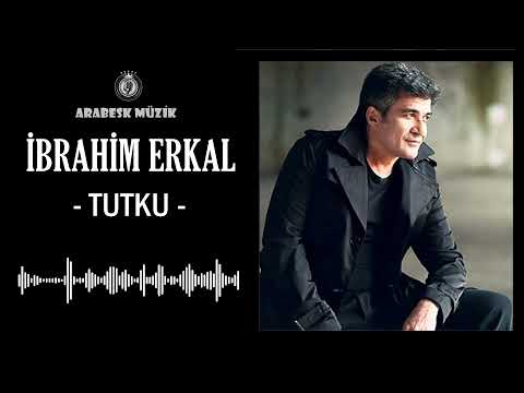 İbrahim Erkal - Tutku (Yüksek Ses Kalitesi)