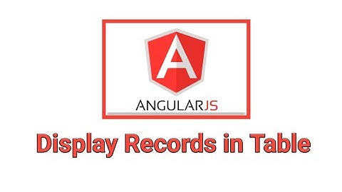 Angular JS Examples- Display Records in Tables