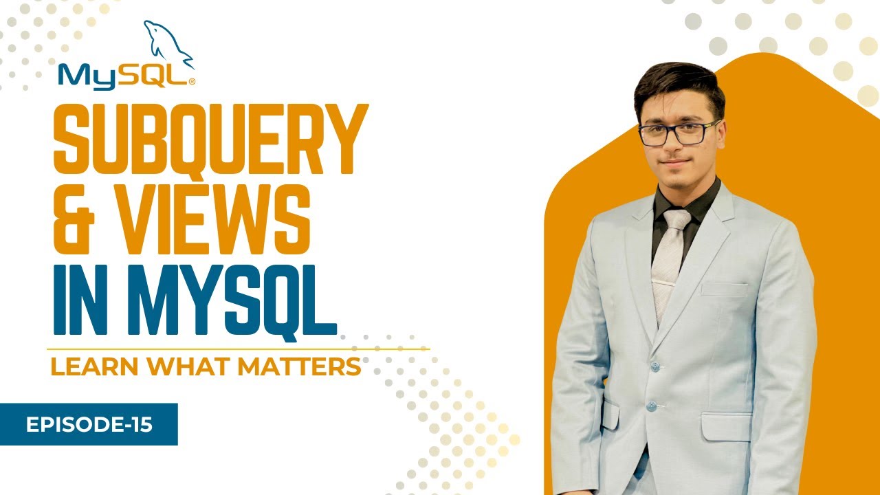MySQL Subquery & Views Explained | MySQL Tutorial in Hindi Urdu | EP15 ...