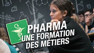 Et pourquoi pas Pharma ? Ep 1 : une formation, des métiers