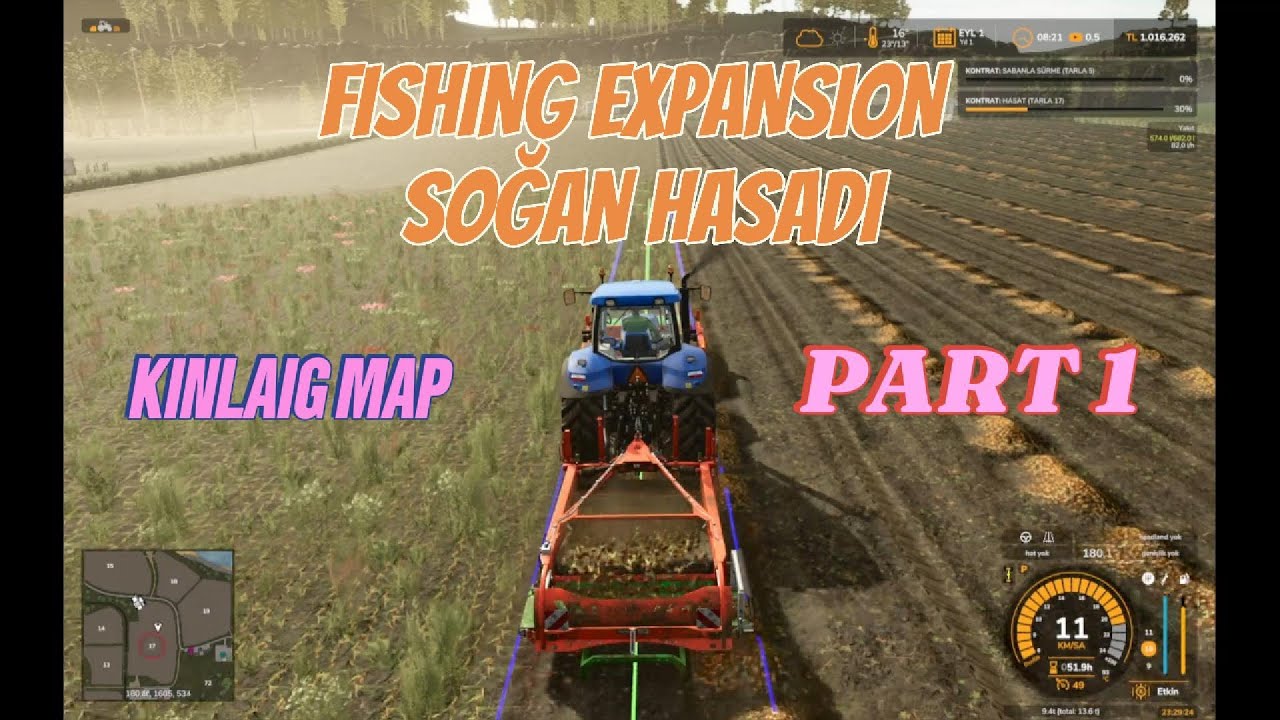 FİSHİNG EXPANSİON KINLAIG MAP SOĞAN HASADI PART 1