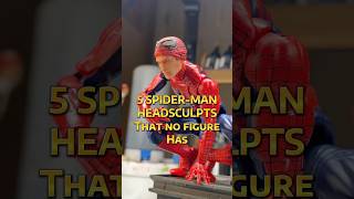 5 Spider-Man Sculpts We Need