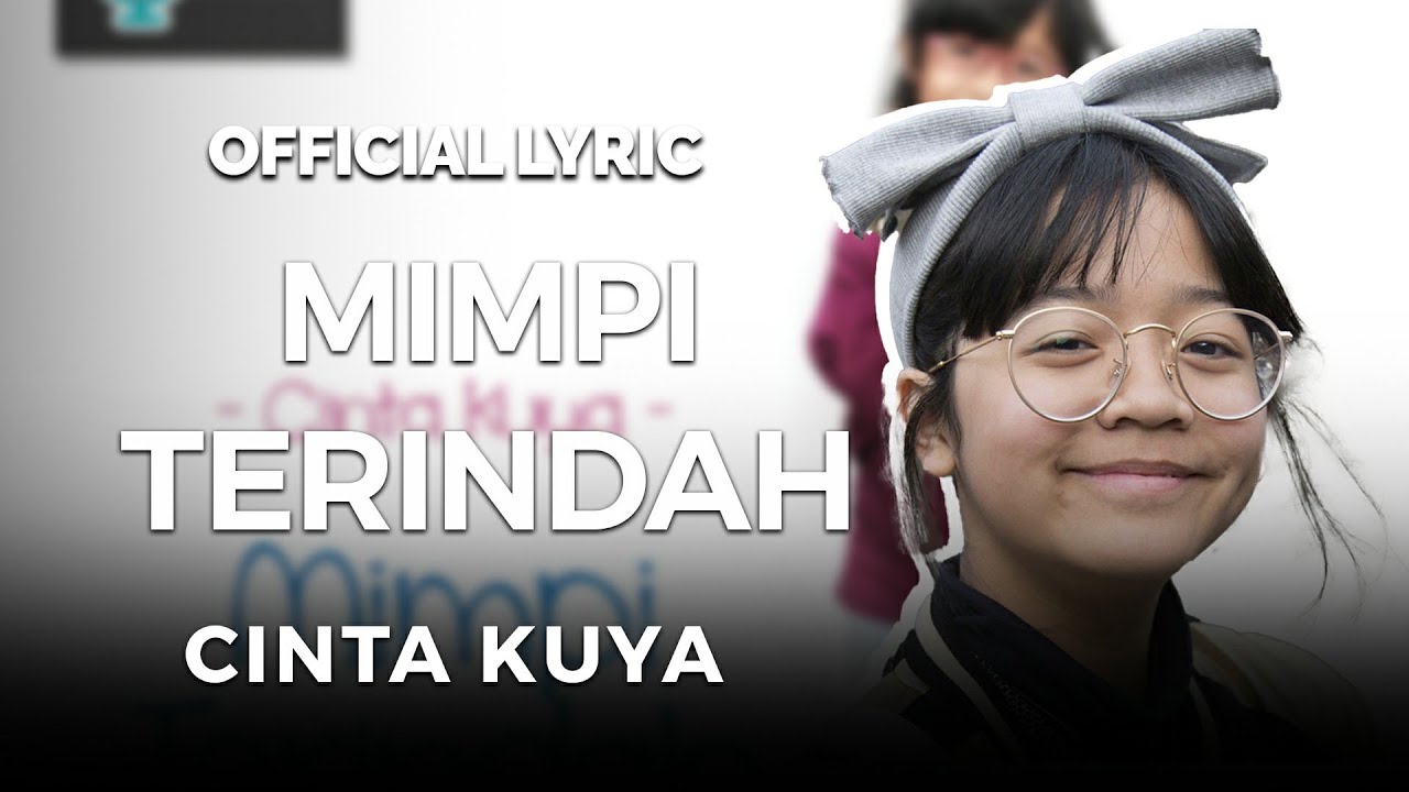 Cinta Kuya - Mimpi Terindah (Official Lyric) - YouTube