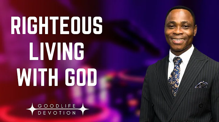 Righteous Living with God - Dr. David Bindan