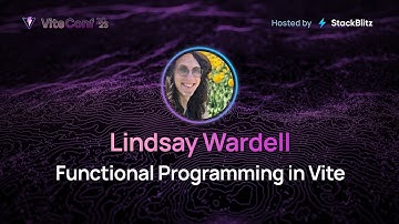 Lindsay Wardell | Functional Programming in Vite | ViteConf 2023