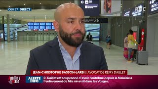 À l'aéroport de Roissy, l'avocat de Rémy Daillet espère 