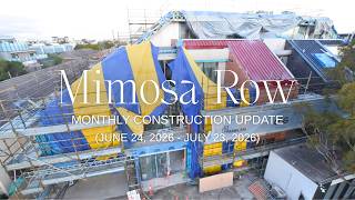Mimosa Row Monthly Construction Update June 24  - July 23, 2026