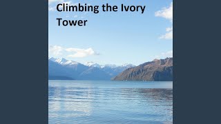 Climbing the Ivory Tower