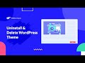 How To Uninstall And Delete A WordPress Theme?