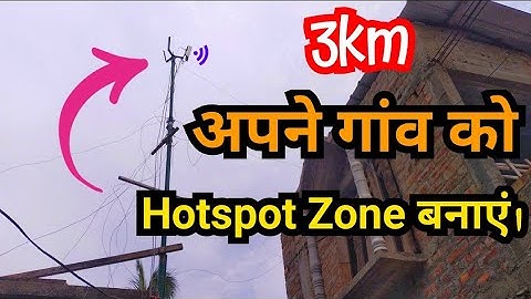 how to make hotspot zone_एक डिवाइस में पूरा गांव कबार/3km WiFi range village area WiFi hotspot zone