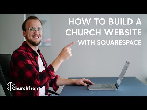 HOW TO BUILD A CHURCH WEBSITE WITH SQUARESPACE