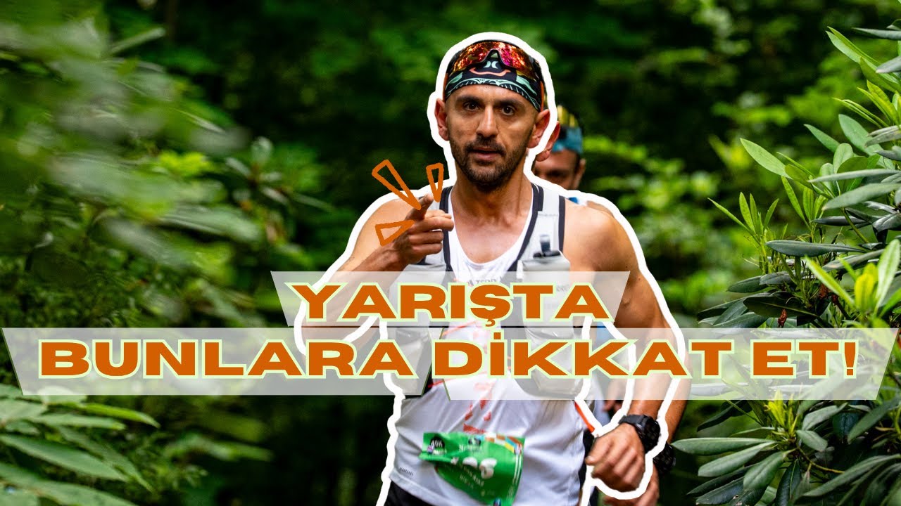 Trail - Patika Yarışlarına Nasıl Hazırlanılır? Yarış Öncesi Hazırlığım!