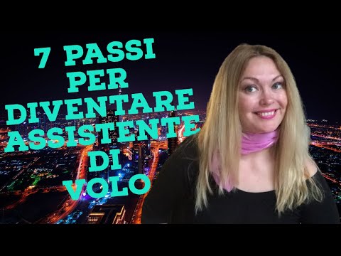 Video: Cosa Serve Per Diventare Assistente Di Volo Flight