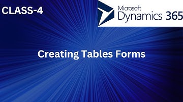 Creating Tables   Forms | Microsoft dynamics 365 tutorial |CRM | finance and operations