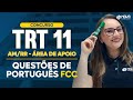 Concurso TRT 11 Questões de Português Banca FCC