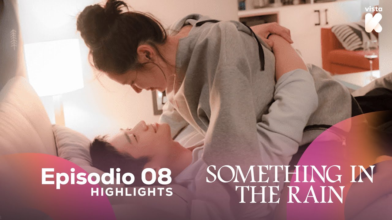 [ESP.SUB] Highlights de 'Something in the Rain' EP08 | Something in the Rain | VISTA_K