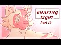 Chasing Light | Pt.13