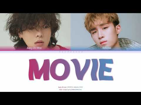 Jung Jin Woo (정진우) - 'MOVIE' (ft. Rohann (로한)) [Color Coded Lyrics/HAN/ROM/ENG]