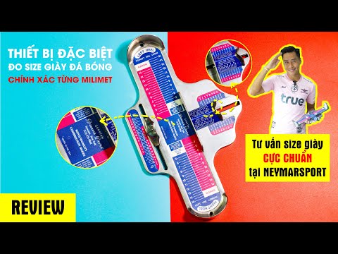 Video [REVIEW]: THIẾT BỊ ĐẶC BIỆT ĐO SIZE GIÀY ĐÁ BÓNG CHÍNH... - youtube