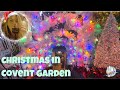 Covent Garden Christmas 2023 &amp; London&#39;s Christmas Pub