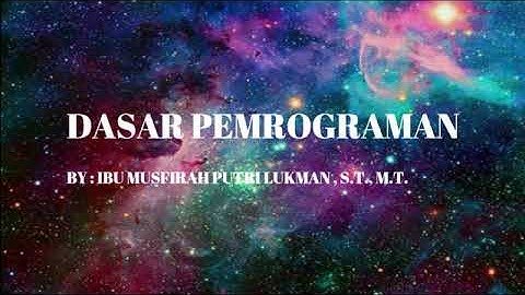 Dasar Pemrograman : Dasar Algoritma