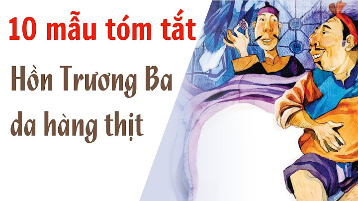 Bài văn hồn trương ba da hàng thịt duoc 10 năm 2024