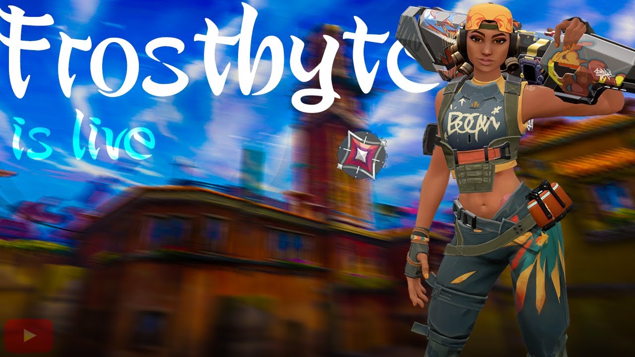 FrOstbyte plays Valorant | BRONZE-SILVER SUB GAMES | STREAM #244 - YouTube