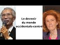 Grand débat : « Le devenir du monde occidentalo-centré »