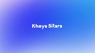 Khoya Sitara Lyrics | Dizlaw | 7Lyrics World | 2024