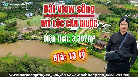Bán đất 3.307m² view sông Trị Yên Xã Mỹ Lộc Cần Giuộc